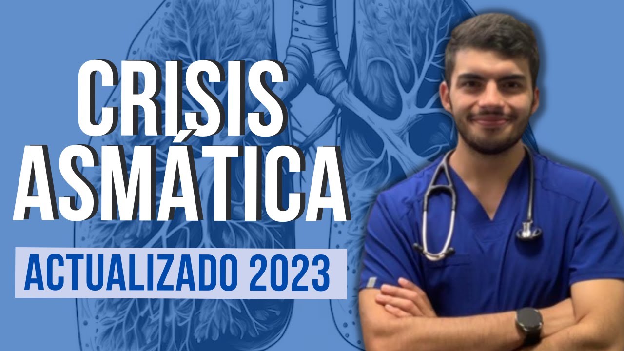 Crisis Asmática | Manifestaciones clínicas, Diagnóstico y Tratamiento 🫁