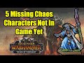 Top 5 Chaos Characters Still Don T Have In Game Total War Warhammer 3
