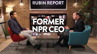 Former CEO of NPR: How I Left the Liberal Bubble and Learned to Love the Right (Full Interview)