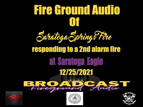 audio of Saratoga Springs FD responding to working fire