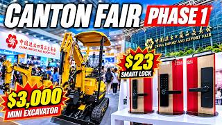 Canton Fair Phase 1 China’s Biggest Trade Show New Products & Factory Prices!
