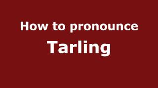 How to pronounce Tarling