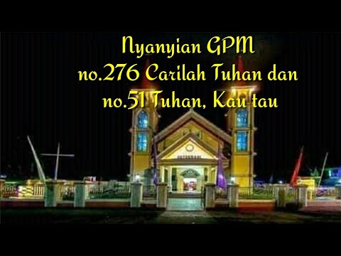 Song of GPM 276 _ Seek God and Song of GPM 51 _ God, You Know