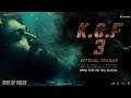 KGF Chapter 3 Official Trailer Yash Prashanth Neel Raveena Tandon Kgf 3 Trailer 1080p