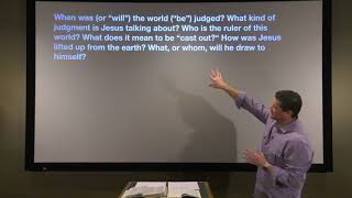 Studies in John - #79: Now Is the Judgment of This World