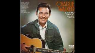 Charlie Walker-  Honky Tonk Heart