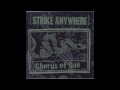 Strike Anywhere - Chorus Of One