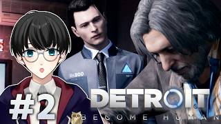 #2【静かに辿るDetroit: Become Human】アンドロイドとおじさん刑事の最強？バディ誕生。【いづも/Izumovie】睡眠用・作業用などにどうぞ
