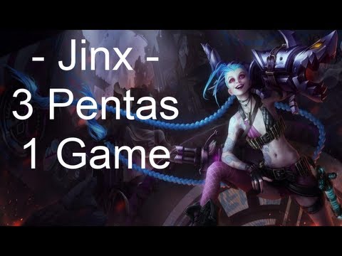 Jinx - 3 Pentakills, 1 Game - LoL