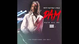 Fetty Wap - DAM (Dats All Me) Feat. J-Willz