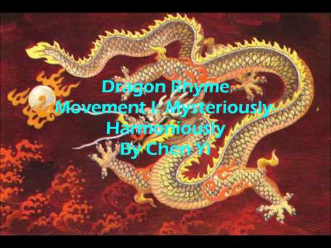 Dragon Rhyme Movement I: Mysteriously-Harmoniously By Chen Yi