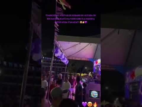 TRADICIONAL FESTEJO DE SÁBADO DE ALELUIA EM BOI CAVALO ICATÚ-MA, TUDO COM ELA SUPER MEGA ITAMARATY 🥳