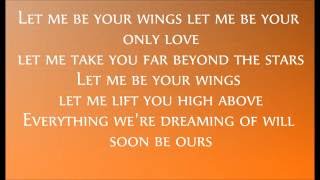 Let Me Be Your Wings Lyrics