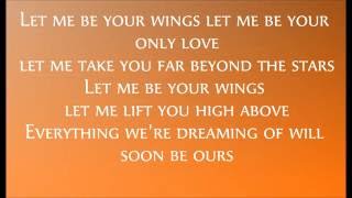 Let Me Be Your Wings Lyrics