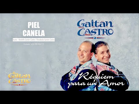 Piel Canela - Gaitán Castro