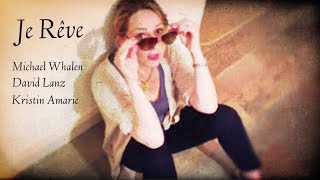 Je Rêve - Fun, Flirty and French!