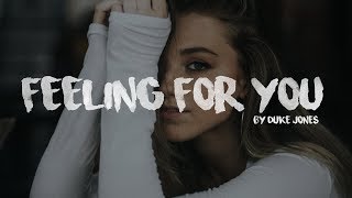Duke &amp; Jones - Feeling for You (feat. BISHØP)