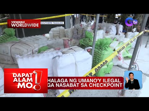 P13.3 bilyong halaga ng umano’y illegal na droga, nasabat sa isang checkpoint Dapat Alam Mo!