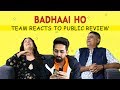 Badhaai Ho Trailer : Ayushmann Khurrana, Neena Gupta and Gajraj Rao react to public review