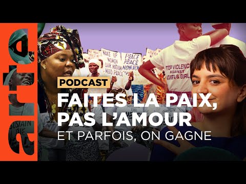 Comment faire la paix sans faire l'amour | Et parfois, on gagne | ARTE Radio Podcasts
