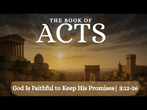 Acts 3:12-26  | God Is Faithful to Keep His Promises | M. Nedorezov