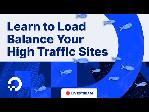 Learn to Load Balance Your High Traffic Sites