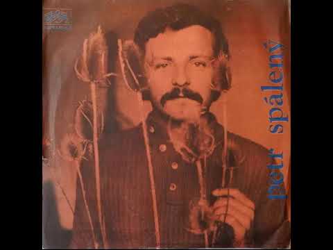 Petr Spálený - Má dva roky má (6.3.1973)