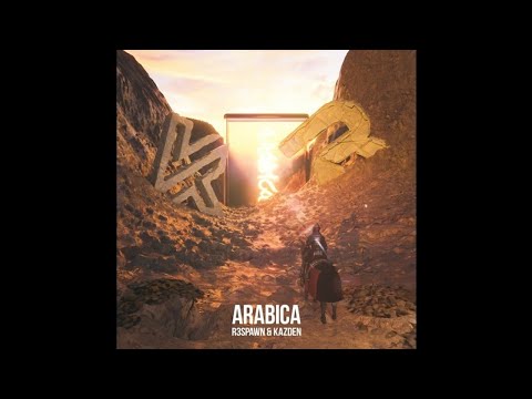 R3SPAWN & Kazden - Arabica (Extended Mix)