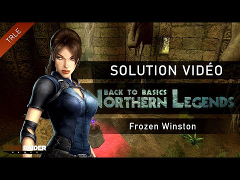 [TRLE] Tomb Raider BtB 2013 : Northern Legends - #02 - Frozen Winston