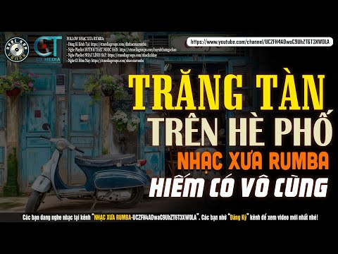 Nhạc Xưa Rumba Hiếm Có Vô Cùng | TRĂNG TÀN TRÊN HÈ PHỐ - Lk Nhạc Lính Xưa, Nhạc Xưa 1975 Hay Bất Hủ