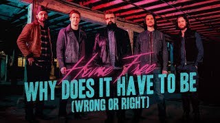 Restless Heart - Why Does It Have to Be (Wrong or Right) (Home Free Cover)