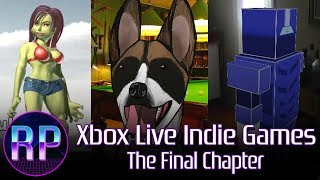 Xbox Live Indie Games: The Final Chapter (Feat. Maids With Balloons, Get Rich Or Die Gaming)