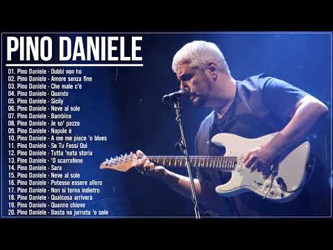 Le più belle canzoni di Pino Daniele - Pino Daniele 20 migliori successi - Pino Daniele 2024 canzone