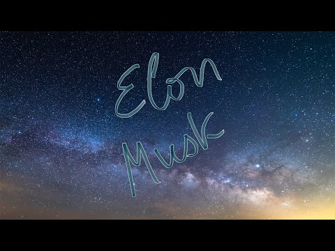 Video thumbnail for Elon Musk