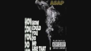 Asap - How Could You