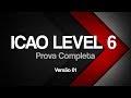 ICAO Level 6 - Prova Completa 01 - Legendado