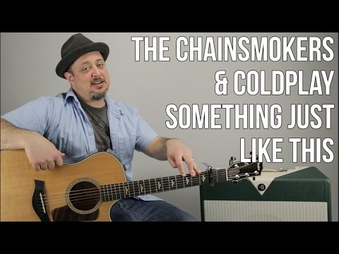 The Chainsmokers & Coldplay | Something Just Like This | 3 Easy Chords Guitar Lesson