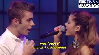 Ariana Grande ft. Nathan Sykes - Almost Is Never Enough (Tradução)