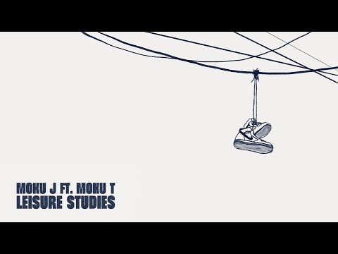 Moku J Ft. Moku T - Leisure Studies
