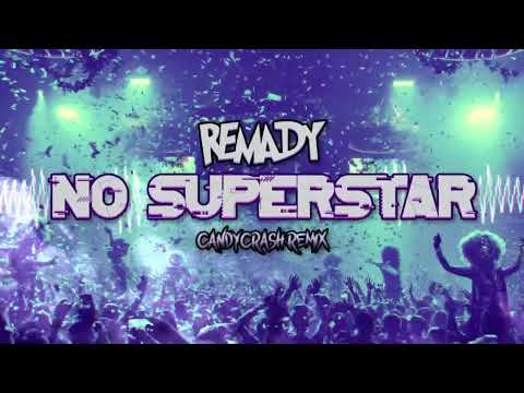 Remady - No Superstar (ItzCandy Remix)