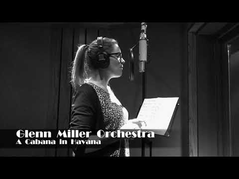 Glenn Miller Orchestra - A Cabana in Havana (teaser)