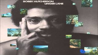 Bobby Hutcherson - People Make The World Go Round
