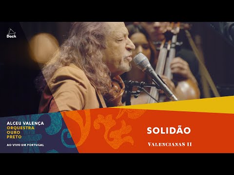 Alceu Valença e Orquestra Ouro Preto - Solidão