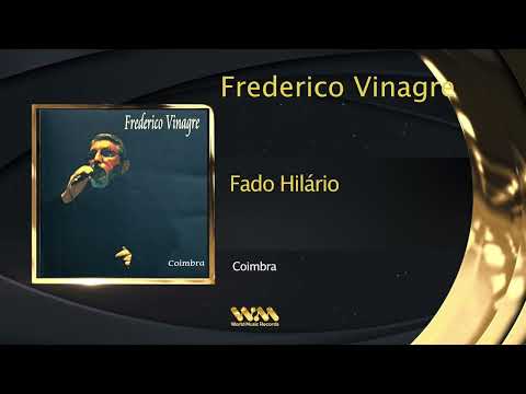 Frederico Vinagre - Fado Hilário