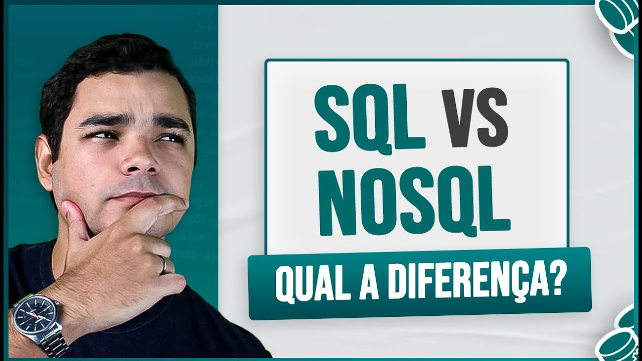 SQL vs NoSQL - Qual é a Diferença?