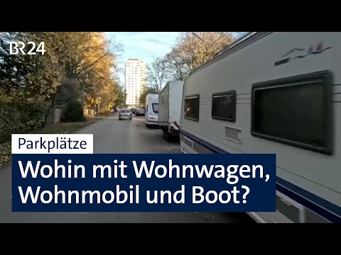 Parken: Wohin mit dem Wohnwagen? | Kontrovers | BR24