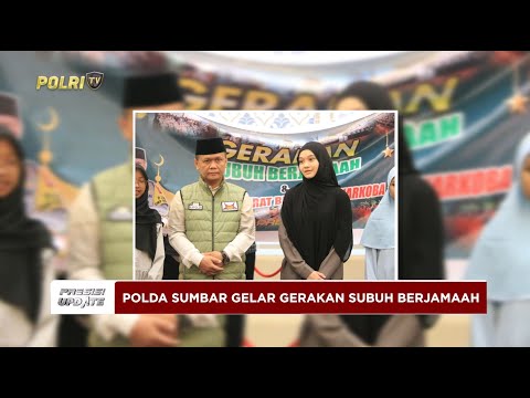 PRESISI UPDATE : POLDA SUMBAR GELAR GERAKAN SUBUH BERJAMAAH 15/06/2025 (13.00)