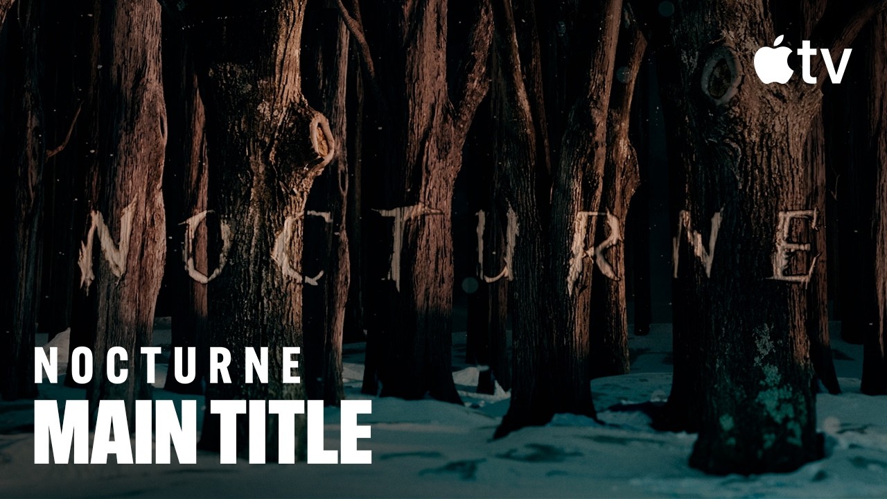 Nocturne — Opening Title Sequence | Apple TV