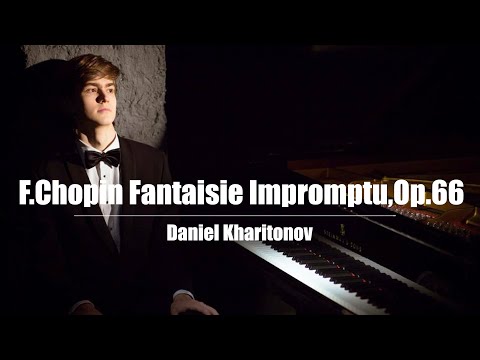 Chopin Fantaisie Impromptu C Sharp Minor Op.66 - Daniel kharitonov(Даниил Харитонов) -