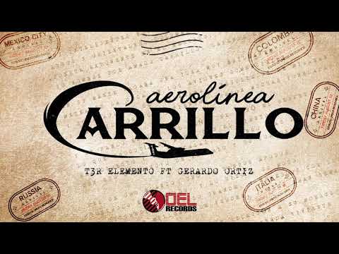 3er Elemento Ft Gerardo Ortiz - Aerolinea Carrillo [ESTRENO 2018]